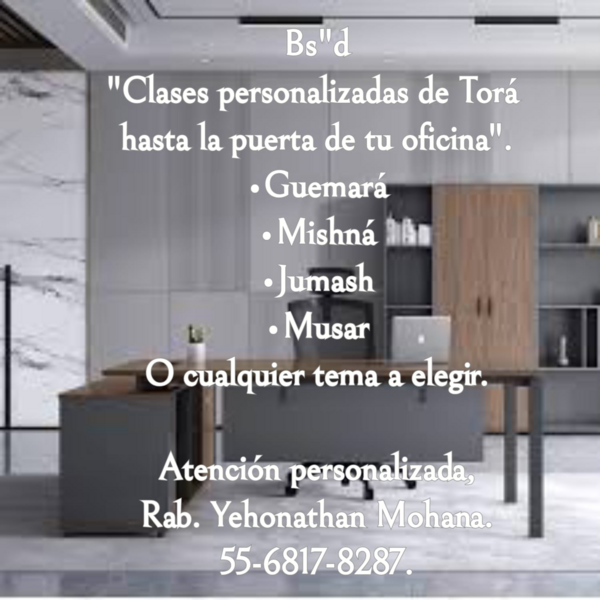 Clase de Torá: Guemará, Mishná, Jumash, Halajá, Musar.
