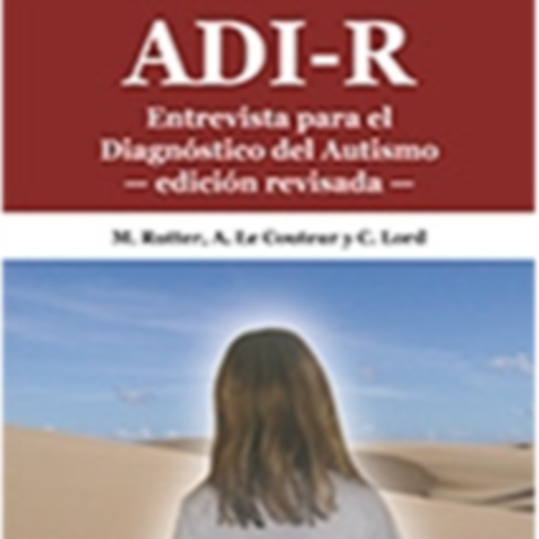 ADIR - Entrevista para el Diagnóstico del Autismo - Revisada