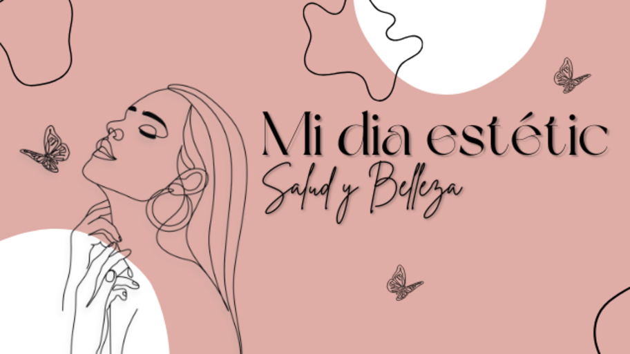 𝐌𝐢 𝐝𝐢𝐚 𝐄𝐬𝐭𝐞𝐭𝐢𝐜 𝐒𝐚𝐥𝐮𝐝 𝐲 𝐁𝐞𝐥𝐥𝐞𝐳𝐚 banner