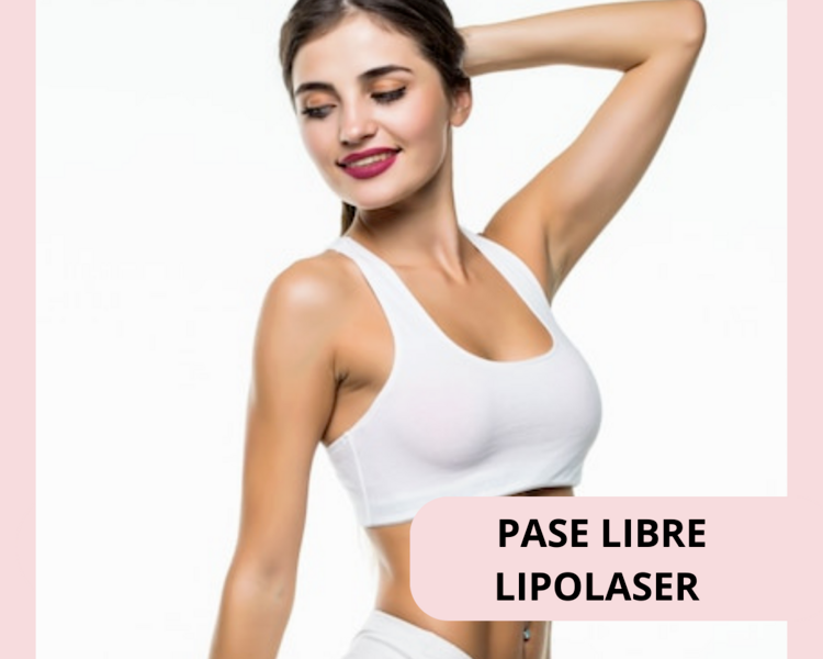 PASE LIBRE- LIPOLASER