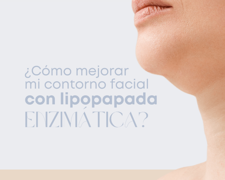 Sesión Lipopapada enzimática 