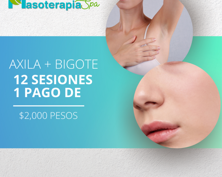 Axila + Bigote (12 Sesiones)