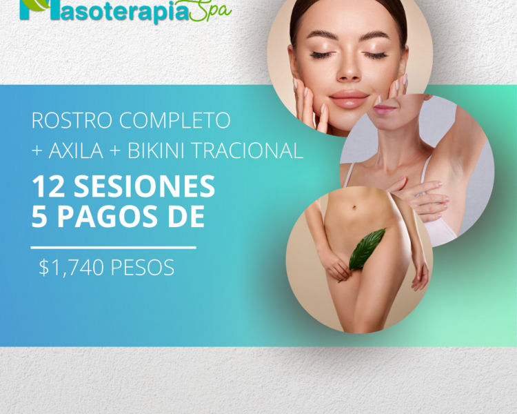 Rostro completo + Axila + Bikini tradicional (12 Sesiones)