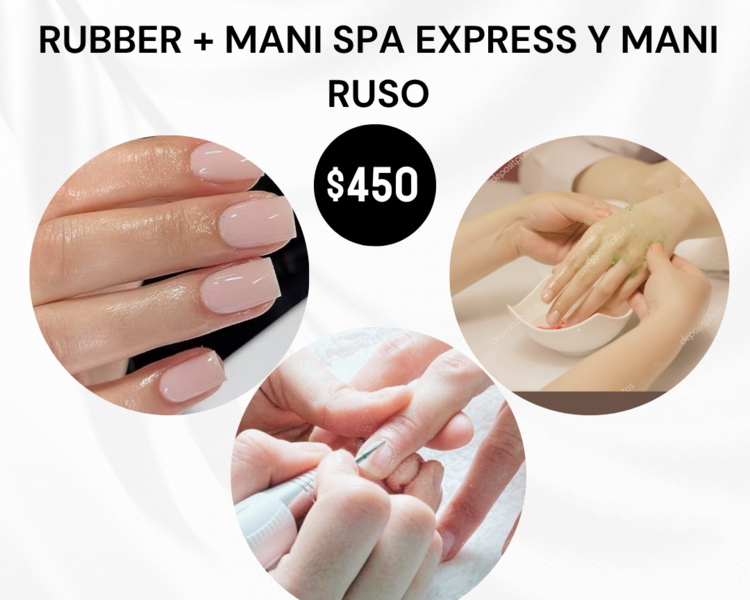 Rubber + mani spa express + mani ruso