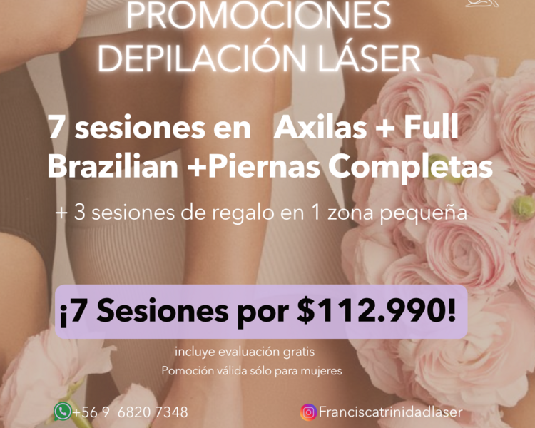 7 SESIONES PIERNAS COMPLETAS + AXILAS + FULL BRAZILIAN + 1 ZONA PEQUEÑA DE REGALO (3 SESIONES) - AÑO 2025