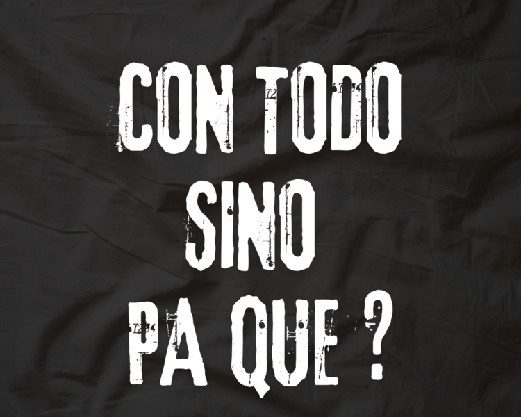 CON TODO SINO PA QUE