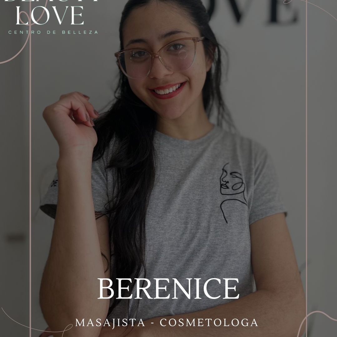Berenice, Masajista, Maquilladora y Cosmetologa. 