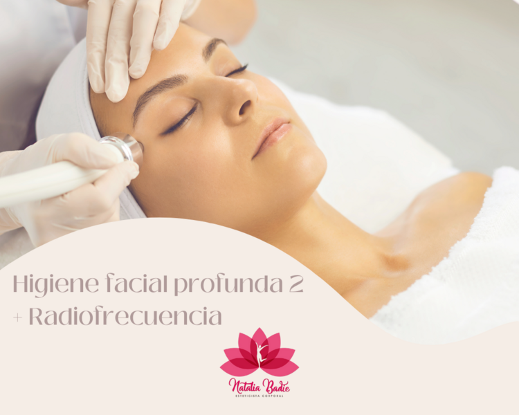 Higiene Facial Profunda 2 + Radiofrecuencia