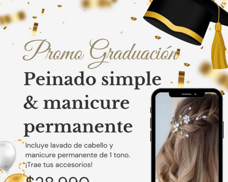 Graduación- Peinado simple & manicure permanente 