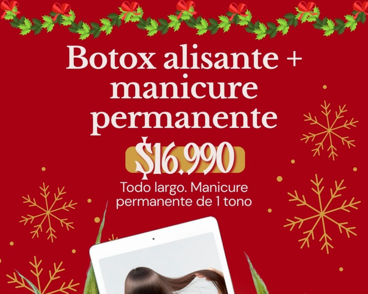 NAVIDAD- Botox Alisante(todo largo) + manicure permanente 1 tono