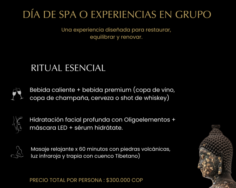DÍA DE SPA O EXPERIENCIAS EN GRUPO - RITUAL ESENCIAL US $85 por persona