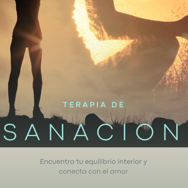 TERAPIA DE SANACIÓN - Encuentra tu equilibrio interior y conecta con el amor (sesion grupal: Maximo 2)